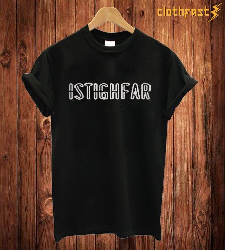 Istigfar T Shirt