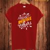 Keep Inspire The Others T Shirt