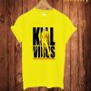 Kill Virus T Shirt