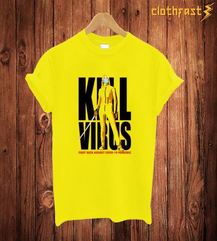 Kill Virus T Shirt