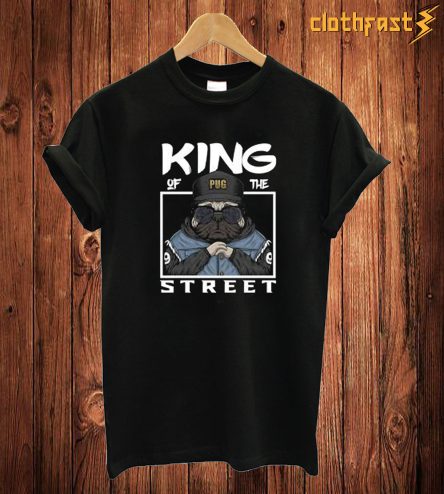 King Of The Street T Shirt