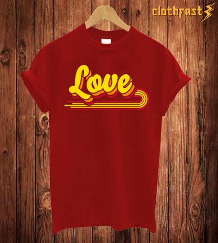 Love T Shirt