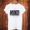 Never Mind Bad Day T Shirt