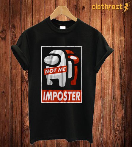 Not Me T Shirt