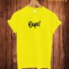 Oops! T Shirt