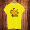 Purrfect T Shirt