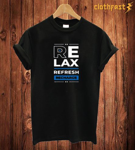 Relex T Shirt