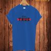 Stay True T Shirt