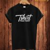 T Shirt Tactory T Shirt