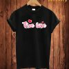 Tive love T Shirt