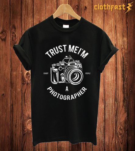 Trust Me I'm T Shirt