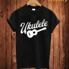 Ukulele T Shirt