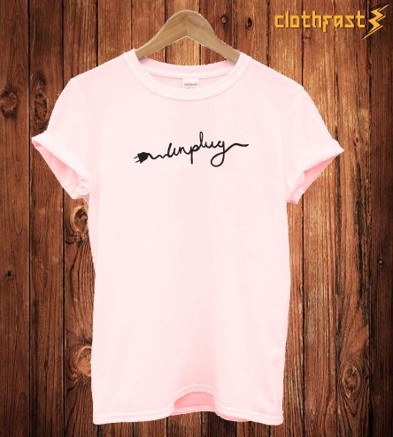 Unplug T Shirt