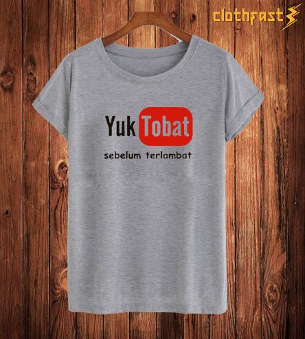 Yuk Tobat T Shirt