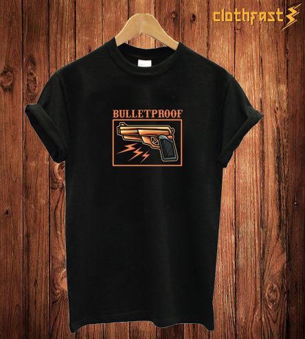 Bullet Proof T Shirt