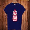 Ceep Calm And Ride The Wave T Shirt