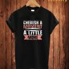 Cherish A Moment T Shirt