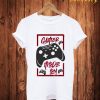 Gamer Mode On T-Shirt