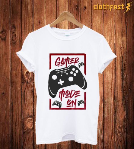 Gamer Mode On T-Shirt