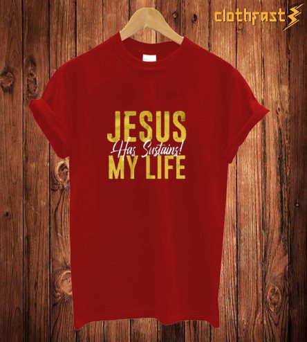 Jesus My Life T Shirt