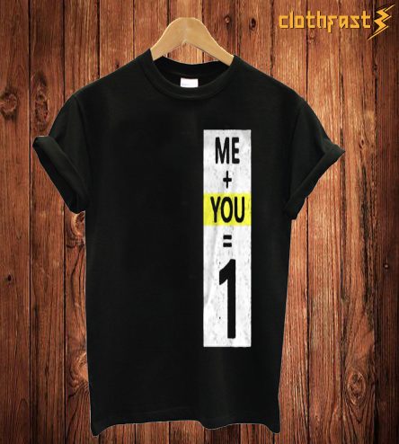 Me +You T Shirt