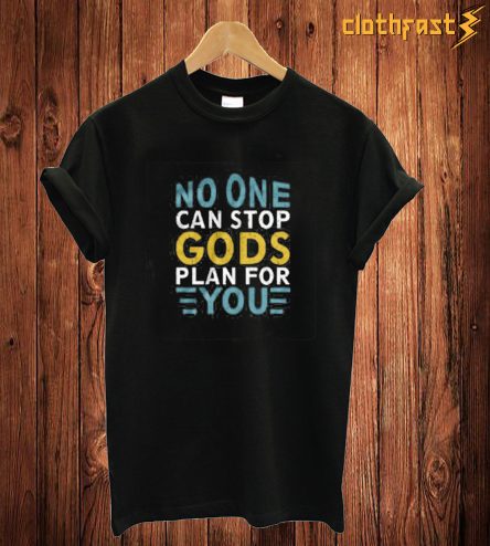 No One Can Stop T Shirt