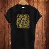 Saving Money T Shirt