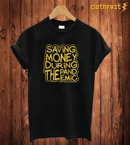 Saving Money T Shirt