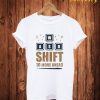 WASD Shift To Move Ahead T-Shirt