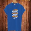 Do What You Love T Shirt