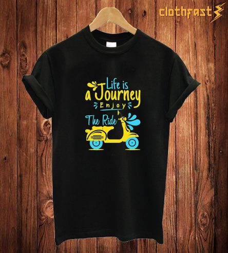 LIve Is Journey T Shirt