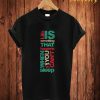 Life Is Someting T Shirt