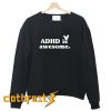 ADHD is Awesome Squirrel Sweatshirt