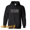 Future Billionaire Hoodie