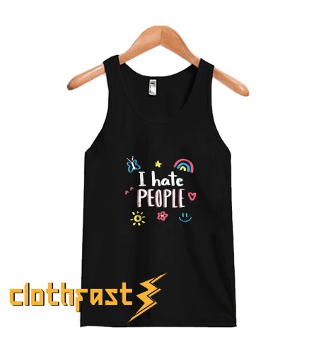 I hate people Tanktop