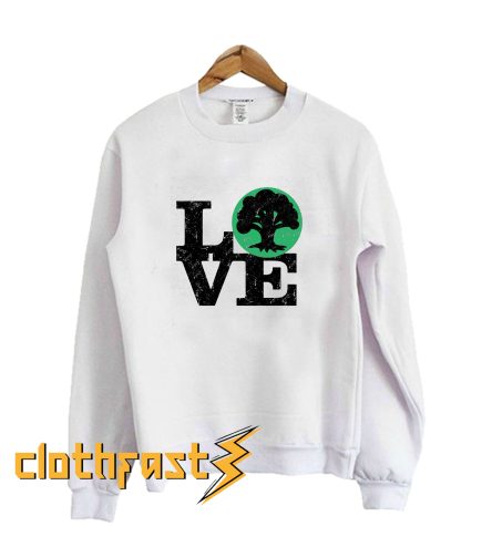 Love Green Mana Magic The Gathering Sweatshirt