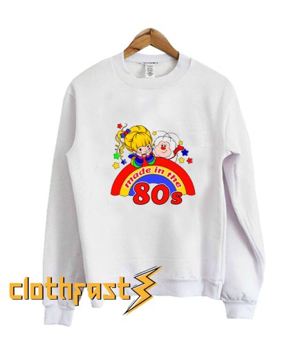 Rainbow brite - Made in the 80s Sweatshirt