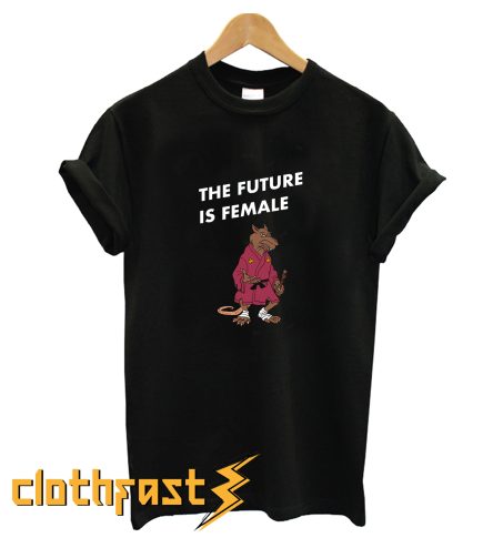 The Future Is Female T-Shirt