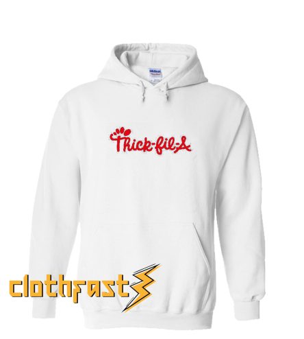 Thick Fil A Hoodie