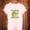 Paint Me Green And Call Me A Pickle Bitches Funny T-Shirt