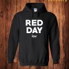 We Love Red Day Hoodie