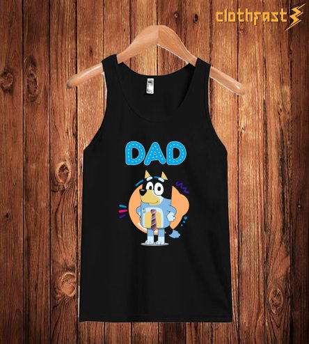 Bluey Dad Lover Forever For Men Woman Kid Tanktop