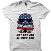 Happy July 4th T-shirt May The 4th Be With You Shirt