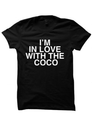 I'M IN LOVE WITH THE COCO T-SHIRT O.T. GENASIS SHIRT FUNNY SHIRTS