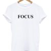 focus tshirt