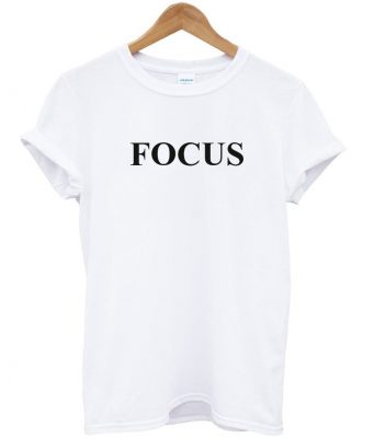 focus tshirt