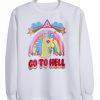 go to hell sweatshirt