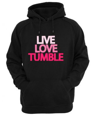 live love tumle hoodie