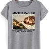 michel angelo tshirt