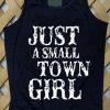 Just A Small Town Girl